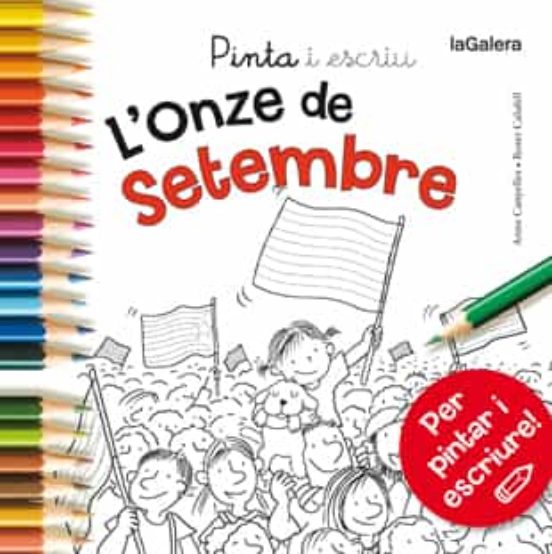 Pinta I Escriu L Onze De Setembre