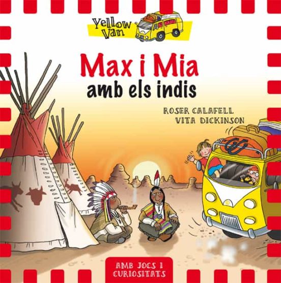 Yellow Van 10. Max I Mia Amb Els Indis