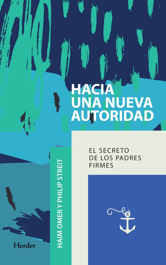 Hacia Una Nueva Autoridad: El Secreto De Los Padres Firmes