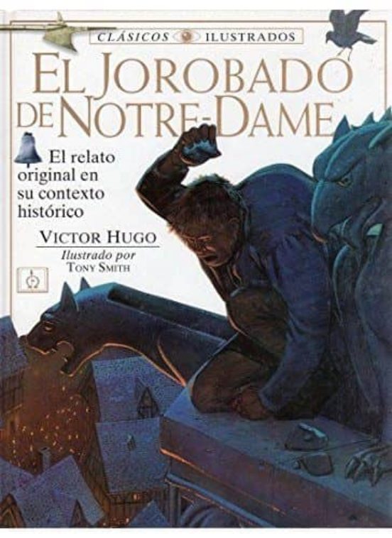 El Jorobado De Notre-dame: El Relato Original En Su Contexto Hist Oric