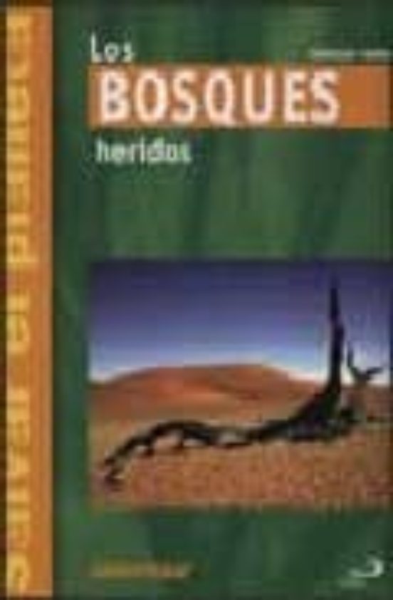 Los Bosques Heridos