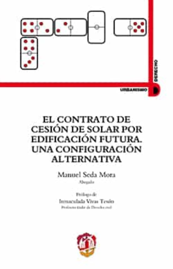 El Contrato De Cesión De Solar Por Edificación Futura. Una Configuraci