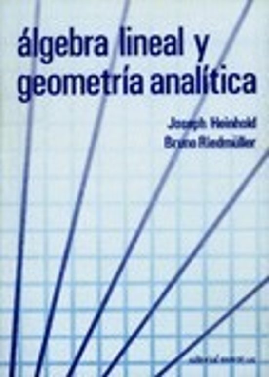 Algebra Lineal y Geometria Analitica Obra Completa