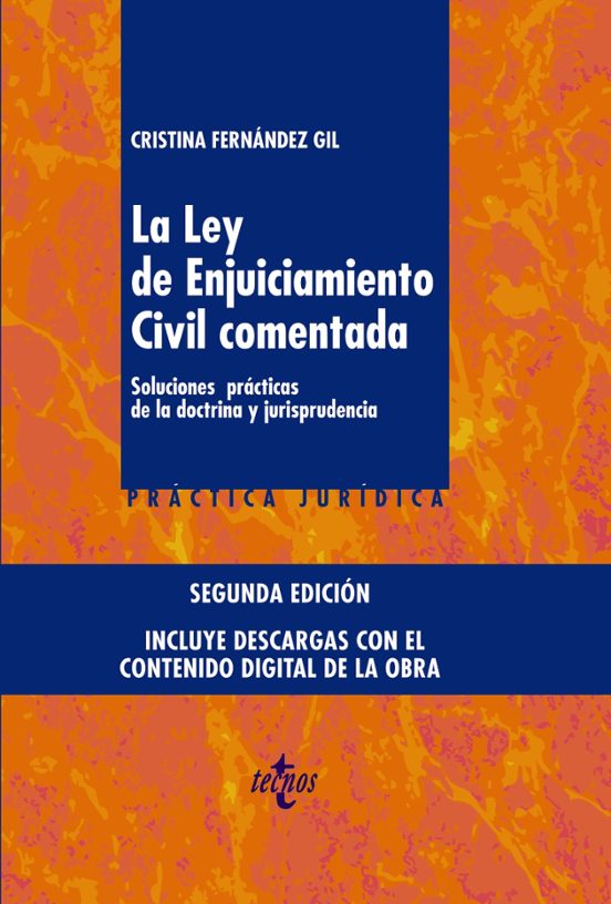 La Ley De Enjuiciamiento Civil Comentada : Soluciones Practica