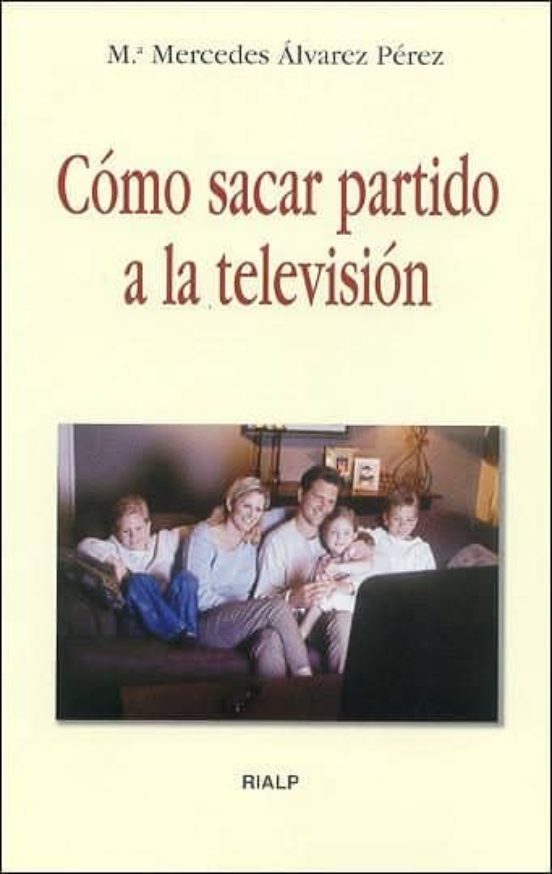Cómo Sacar Partido A La Televisión