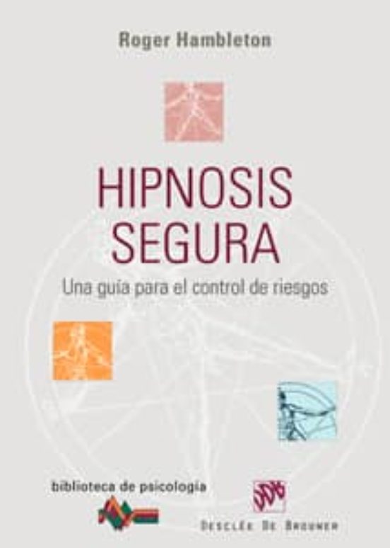Hipnosis Segura: Una Guia Para El Control De Riesgo