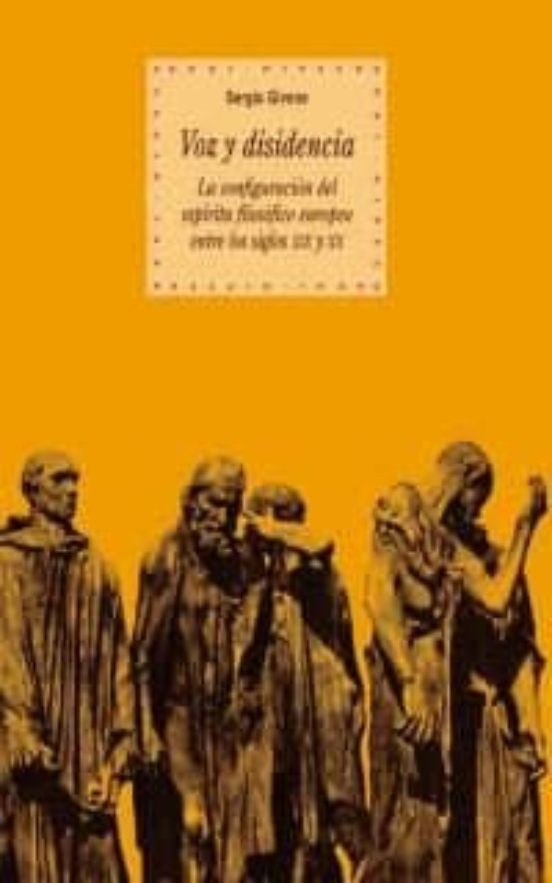 Voz y Disidencia: La Configuracion del Espiritu Filosofico Europe o en