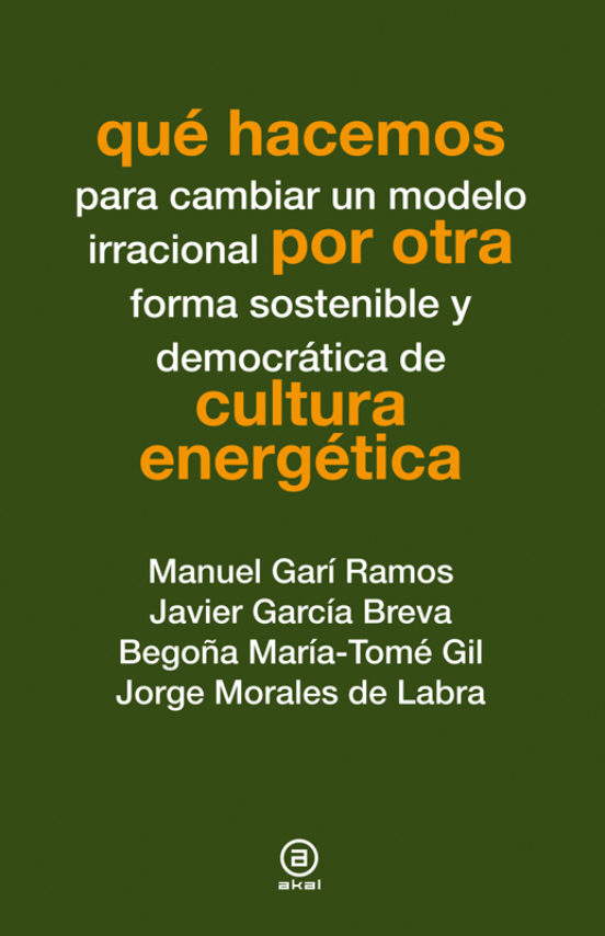 Qué Hacemos Por Otra Cultura Energética