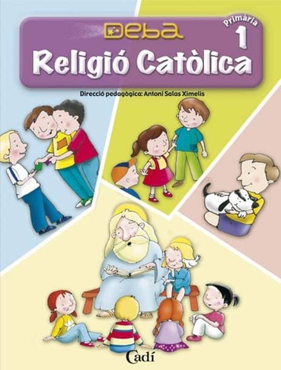 Religio Catolica 1º Primaria. Projecte Deba