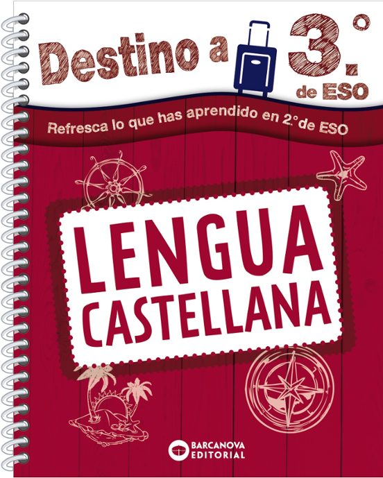 Destino A 3.º ESO. Lengua Castellana