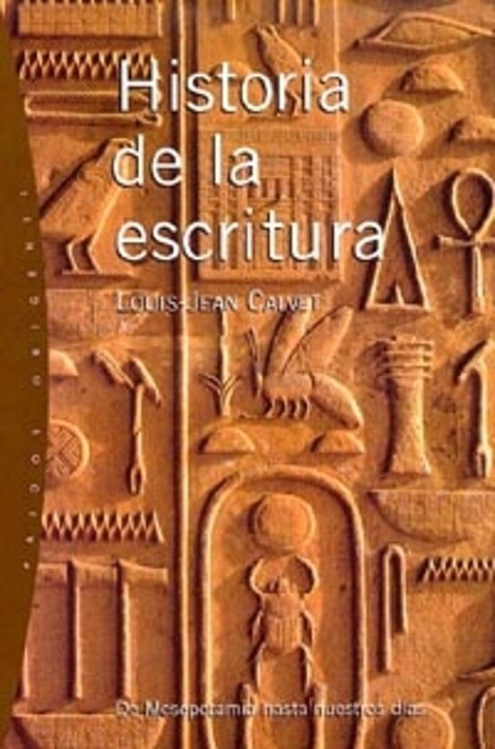 Historia De La Escritura: De Mesopotamia Hasta Nuestros Dias