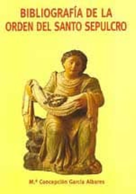 Bibliografia De La Orden Del Santo Sepulcro