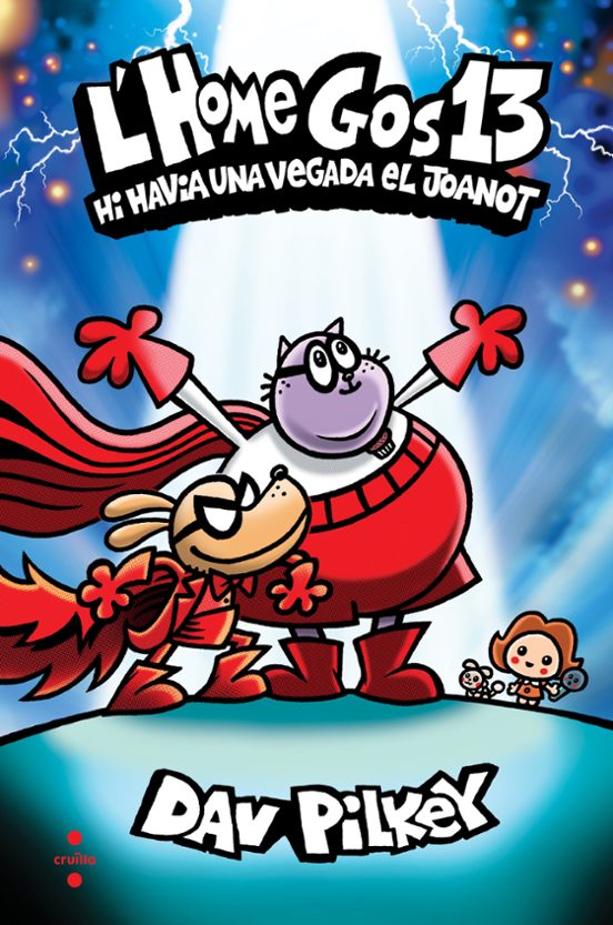 L’home Gos 13: Hi Havia Una Vegada El Joanot