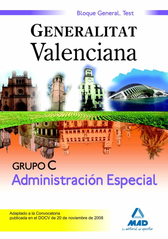 Grupo C Administracion Especial De La Generalitat Valenciana. Blo Que