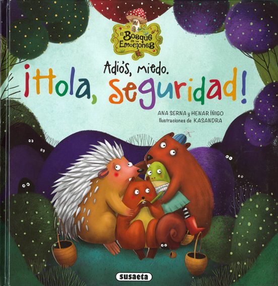 Adios Miedo. ¡hola Seguridad!