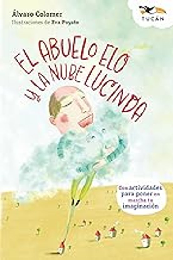 El Abuelo Elo Y La Nube Lucinda