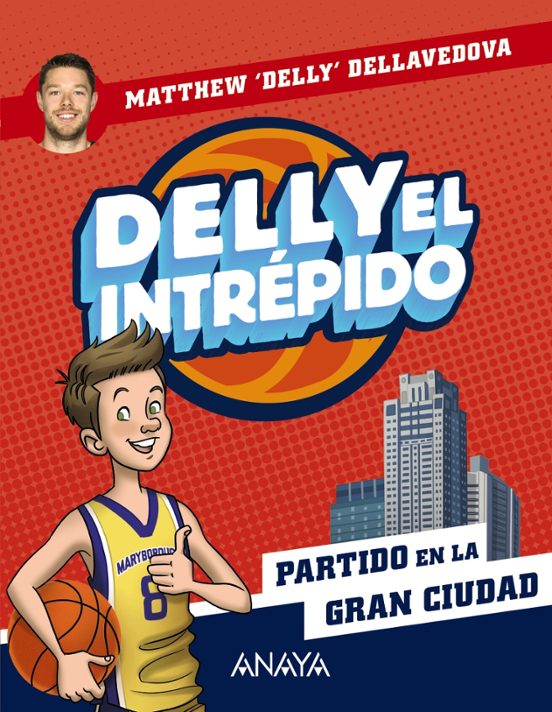 Delly El Intrépido 2. Partido En La Gran Ciudad
