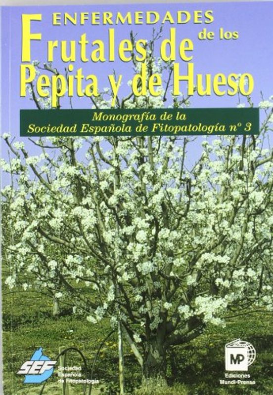 Enfermedades De Los Frutales De Pepita Y De Hueso