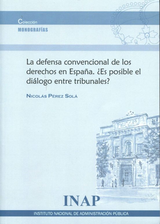 La Defensa Convencional De Los Derecho En España. ¿es Posible El Diálo