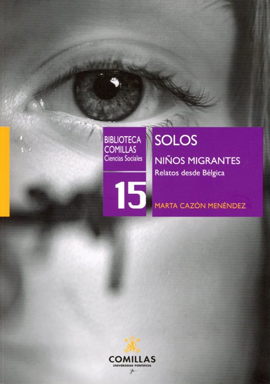 Solos. Niños Migrantes Relatos Desde Bélgica