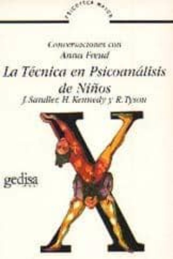 Tecnica en Psicoanalisis de Niños la Conversaciones con a. Freud