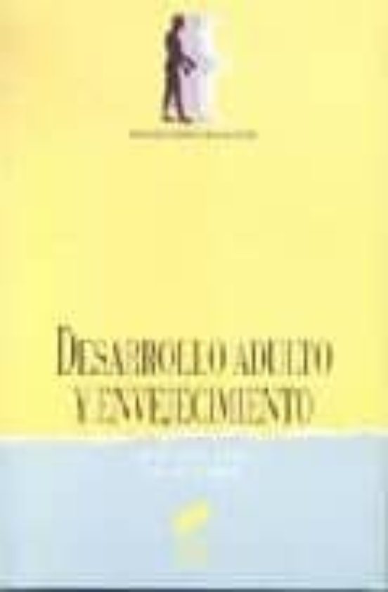 Desarrollo adulto y envejecimiento