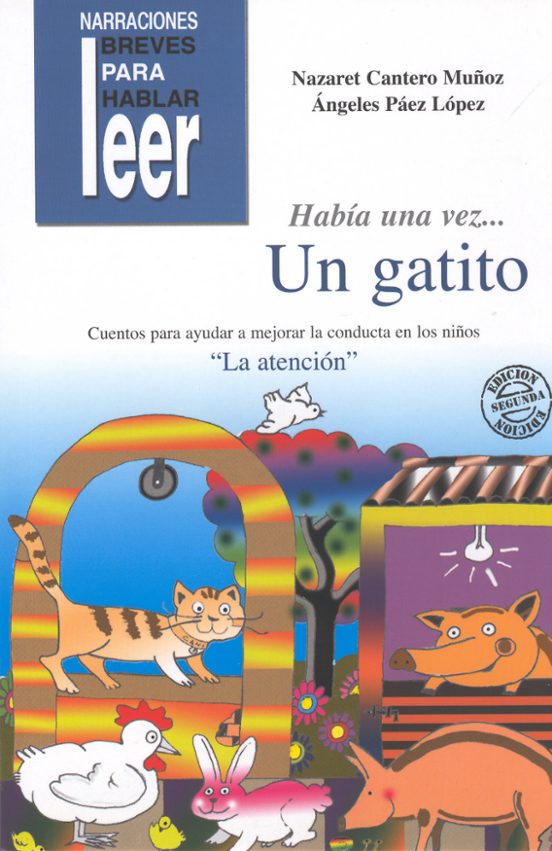 Habia Una Vez Un Gatito: Cuentos Para Ayudar A Mejorar La Conduct A En