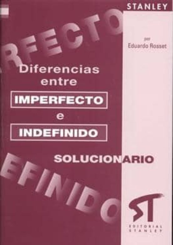 Diferencias Entre Imperfecto E Indefinido: Solucionario