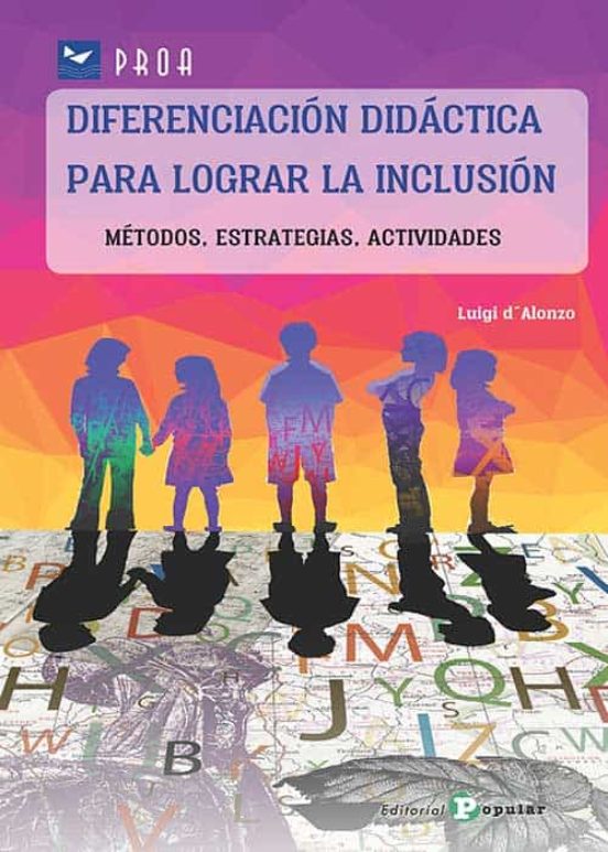 Diferenciacion Didactica para Lograr la Inclusion: Metodos Estrategias