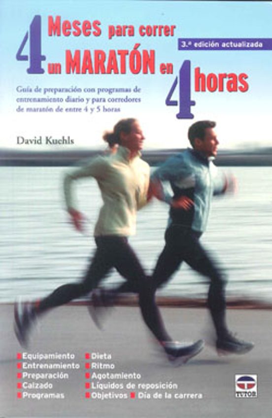 4 Meses Para Correr Un Maraton En 4 Horas: Guia De Preparacion Co N Pr