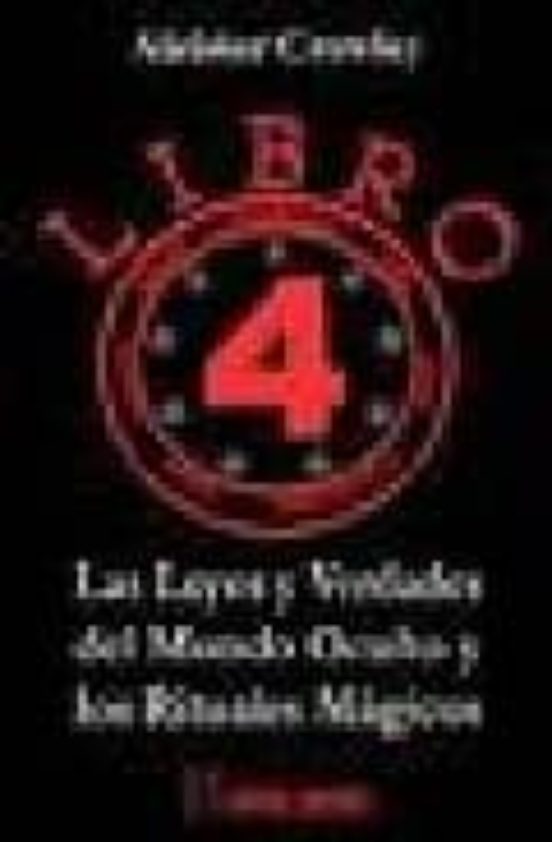 Libro 4: Las Leyes Y Verdades Del Mundo Oculto Y Los Rituales Mag Icos