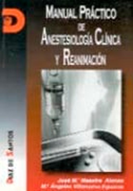 Manual Practico De Anestesiologia Clinica Y Reanimacion