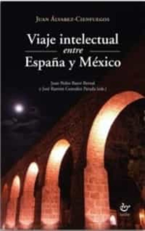 Viaje Intelectual Entre España Y México