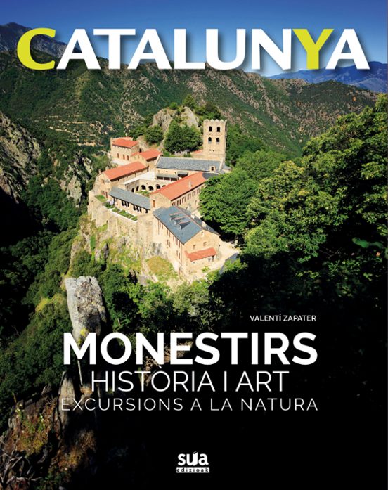 Monestirs. Història I Art. Excursions A La Natura