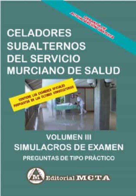 Celador Subalterno Del Servicio Murciano De Salud Volumen Iii: Simulac