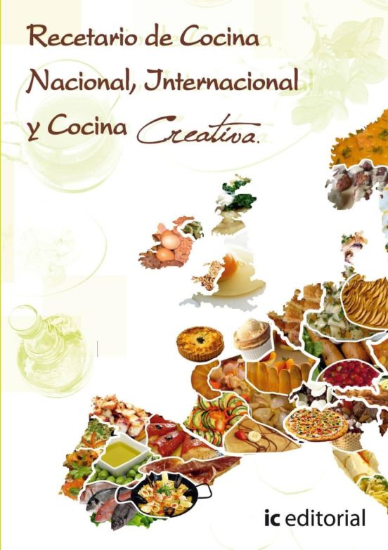 Recetario De Cocina Nacional Internacional Y Cocina Creativa