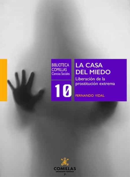 Casa Del Miedo.liberación De La Prostitución Extrema