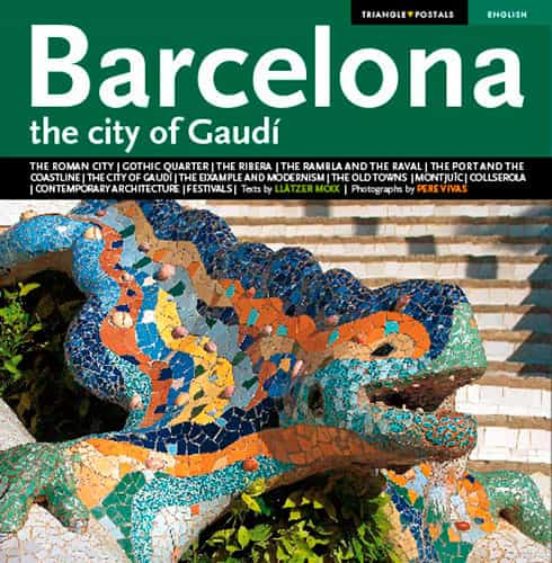 Barcelona The City Of Gaudi