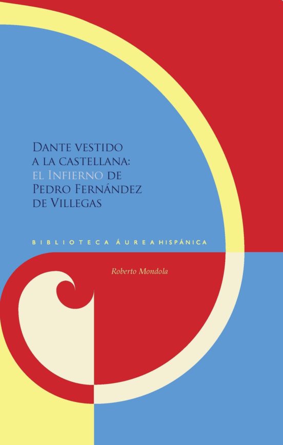 Dante Vestido A La Castellana: El Infierno De Pedro Fernandez De Ville