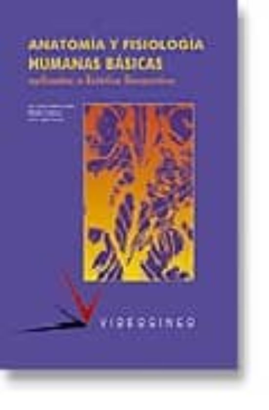 Anatomia Y Fisiologia Humanas Basicas Aplicadas A La Estetica Dec Orat