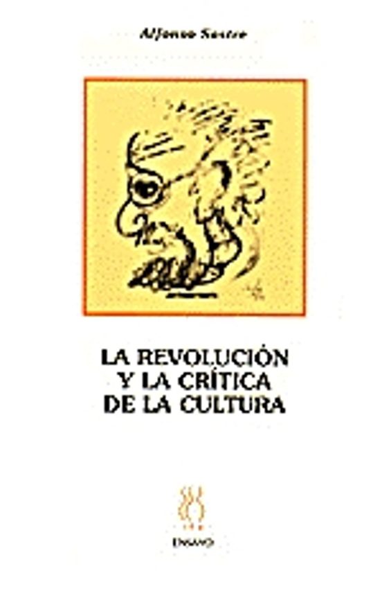 Revolucion Y Critica De La Cultura