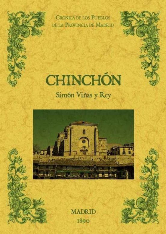 Chinchon. Biblioteca De La Provincia De Madrid: Cronica De Sus Pu Eblo