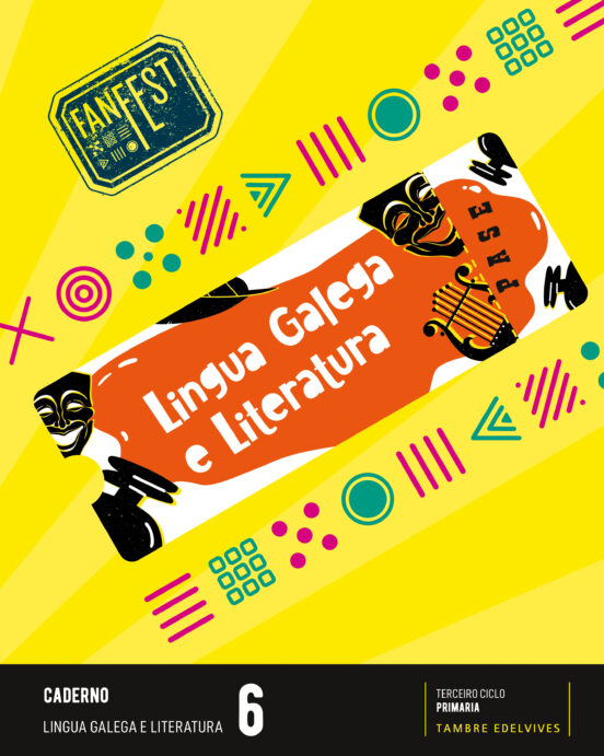 Lingua Galega e Literatura 6º Educacion Primaria Proxecto Fanfest Cade