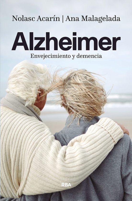 Alzheimer. Envejecimiento Y Demencia