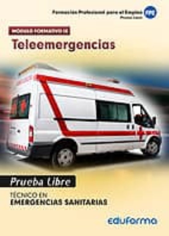 Pruebas Libres Para La Obtención Del Título De Técnico De Emergencias