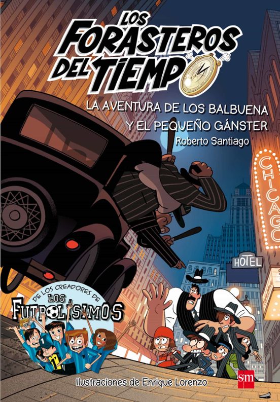 Forasteros Del Tiempo 5: La Aventura De Los Balbuena Y El Pequeño Gans