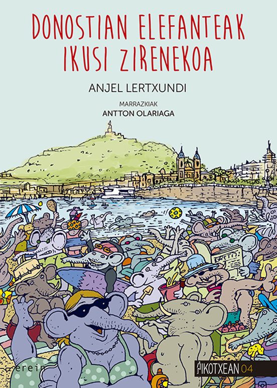Donostian Elefanteak Ikusi Zirenekoa