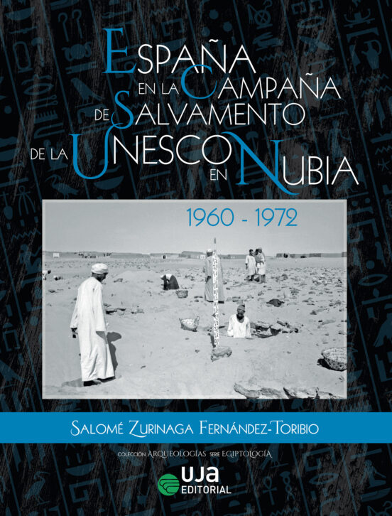 España En La Campaña De Salvamento De La Unesco En Nubia: 1960-1972
