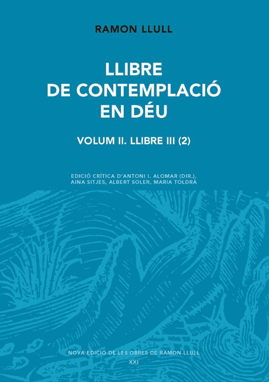 Llibre De Contemplació En Déu. Volum II. Llibre III