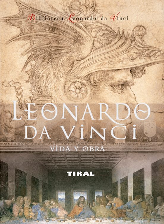 Leonardo Da Vinci. Vida Y Obra